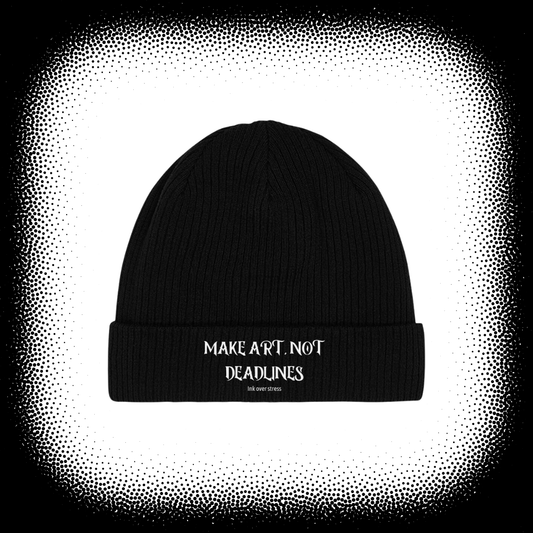MAKE ART, NOT DEADLINES - BEANIE