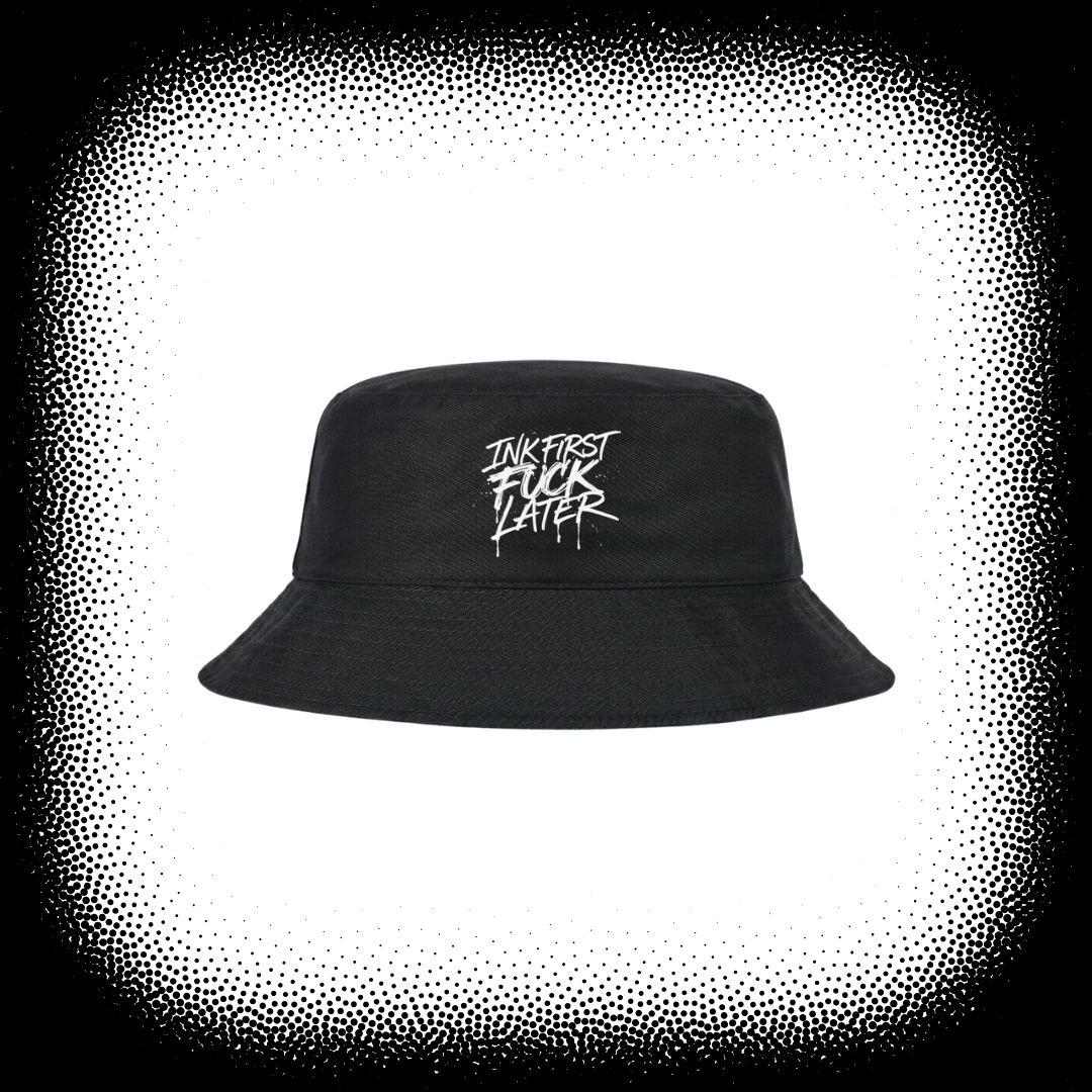 INK FIRST FUCK LATER - BUCKET HAT (wendbar)